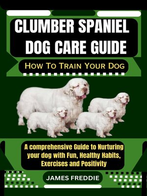 cover image of Clumber Spaniel  dog care guide